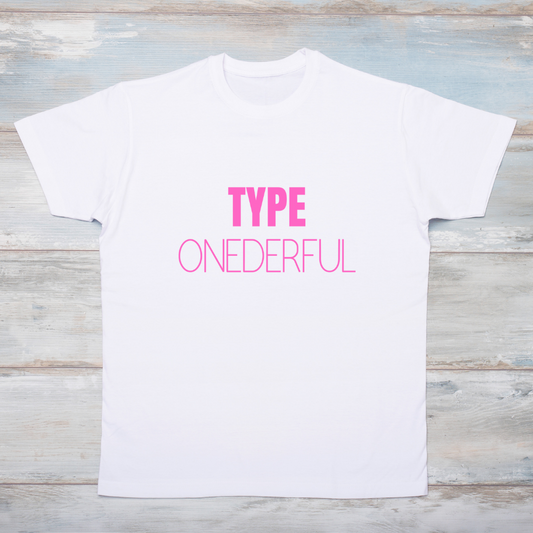 Type OneDerFul